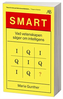 Smart : vad vetenskapen säger om intelligens