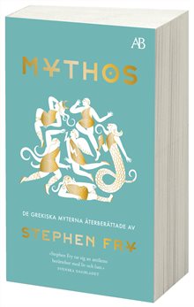 Mythos : de grekiska myterna återberättade