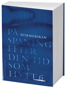 På spaning efter den tid som flytt. VI, Rymmerskan