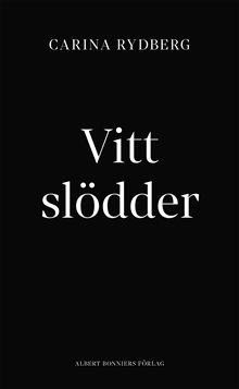 Vitt slödder