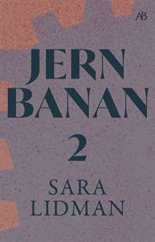 Jernbanan vol. 2, Den underbare mannen ; Järnkronan ; Lifsens rot ; Oskuldens minut