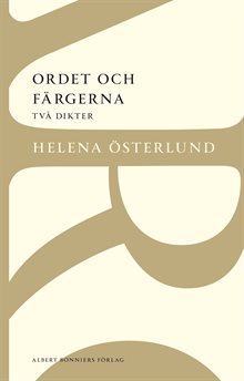 Ordet och färgerna : två dikter