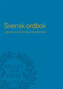 Svensk ordbok utgiven av Svenska Akademien