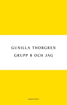 Grupp 8 och jag