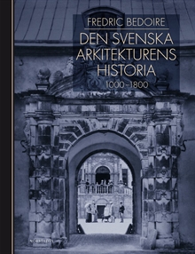 Den svenska arkitekturens historia 1000-1800