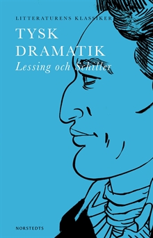 Tysk dramatik : Lessing och Schiller