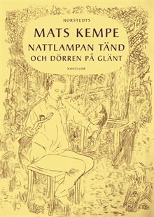 Nattlampan tänd och dörren på glänt : noveller