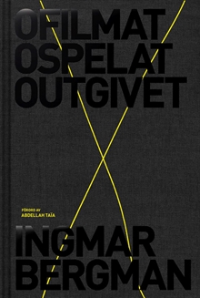 Ofilmat, ospelat, outgivet