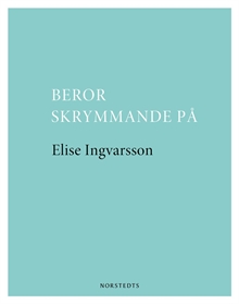 Beror skrymmande på