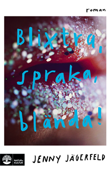 Blixtra, spraka, blända!