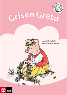 Grisen Greta : övningar i läsförståelse