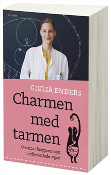 Charmen med tarmen : Allt om ett av kroppens mest underskattade organ