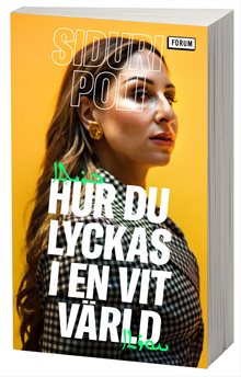 Hur du lyckas i en vit värld