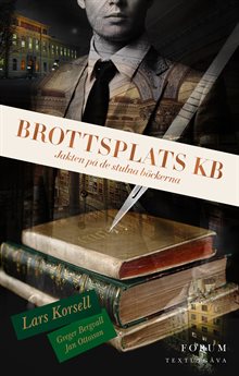 Brottsplats KB : jakten på de stulna böckerna (textutgåva)