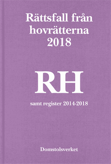 Rättsfall från hovrätterna. Årsbok 2018 (RH)