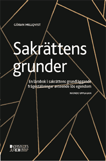 Sakrättens grunder : en lärobok i sakrättens grundläggande frågeställningar avseende lös egendom