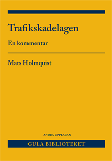 Trafikskadelagen : en kommentar