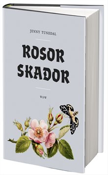 Rosor skador