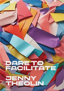 Dare to Facilitate