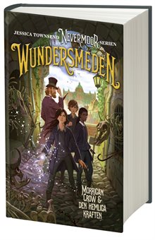 Wundersmeden : Morrigan Crow & den hemliga kraften