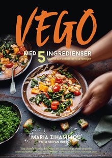 Vego med 5 ingredienser : snabbt och enkelt för hela familjen