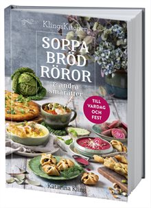 Soppa, bröd, röror & andra smårätter