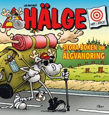 Hälge. Stora boken om älgvandring