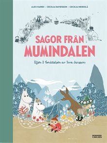 Sagor från Mumindalen. Vägen till Mumindalen ; Mumintrollen och den magiska hatten ; Mumintrollen på hattifnattarnas ö