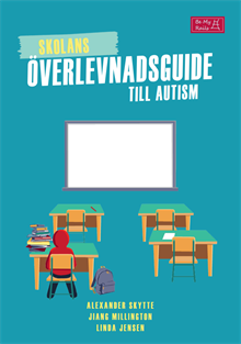 Skolans överlevnadsguide till autism