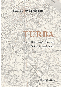 Turba : en nittiotalsroman från framtiden