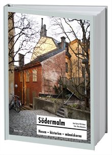 Södermalm  : husen, historien, människorna