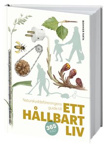 Naturskyddsföreningens guide till ett hållbart liv