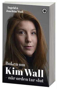 Boken om Kim Wall : när orden tar slut