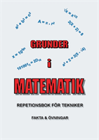 Grunder i matematik : repetionsbok för tekniker