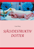 Självdestruktiv dotter