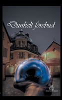 Dunkelt förebud