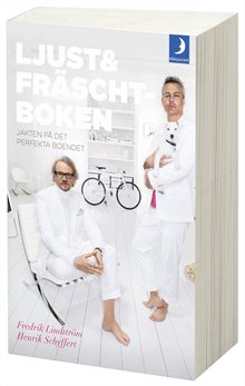 Ljust & fräscht-boken : jakten på det perfekta boendet