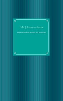 Fler noveller från Småland och andra land