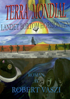 Terra Mondial : landet bortom horisonten