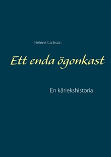 Ett enda ögonkast : en kärlekshistoria