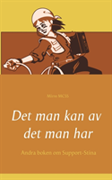Det man kan av det man har