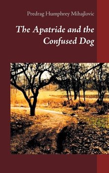 The apatride and the confused dog