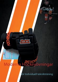 Moderna Hockeyövningar : för individuell teknikträning