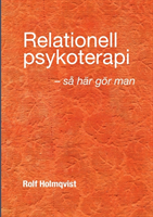 Relationell psykoterapi - så gör man : Relationell psykoterapi - så gör man