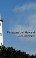 Fyrvaktare Jon Havland : Fyrvaktare Jon Havland