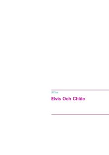 Elvis Och Chlôe