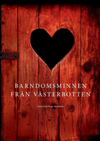 Barndomsminnen från Västerbotten : Barndomsminnen från Västerbotten