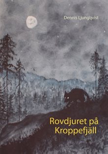 Rovdjuret på Kroppefjäll : Rovdjuret på Kroppefjäll