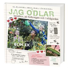 Jag odlar : inomhus, på balkongen och i trädgården