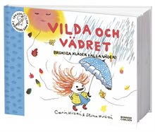 Vilda och vädret : brokiga kläder i alla väder